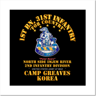 1st Bn 31st Infantry - Camp Greaves Korea - North Side Imjim River Posters and Art